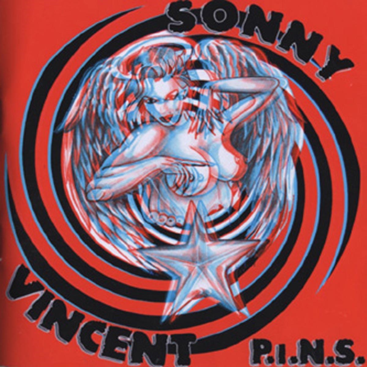 Sonny Vincent - P.I.N.S.