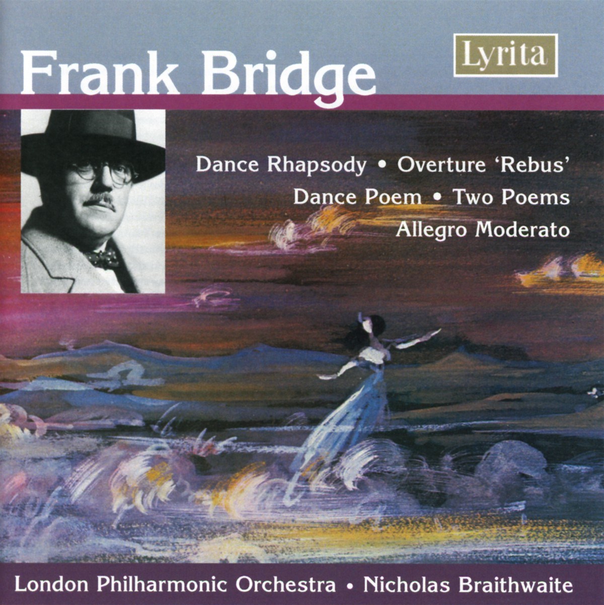 London Philharmonic Orchestra, Nicholas Braithwaite - Bridge: Rebus | Dance Poem | Dance Rhapsody