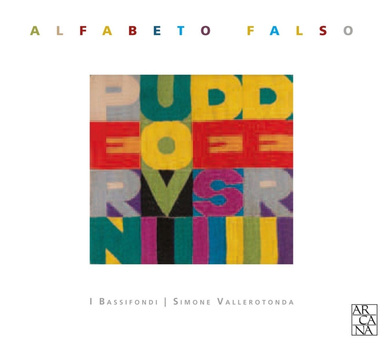 I Bassifondi, Simone Vallerotonda - Alfabeto Falso