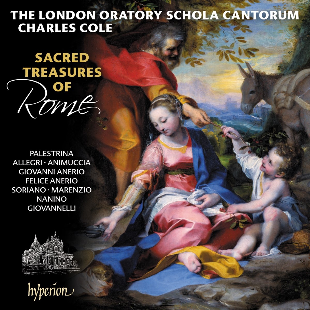 The London Oratory Schola Cantorum & Charles Cole - Sacred Treasures Of Rome: Palestrina & His Contempories