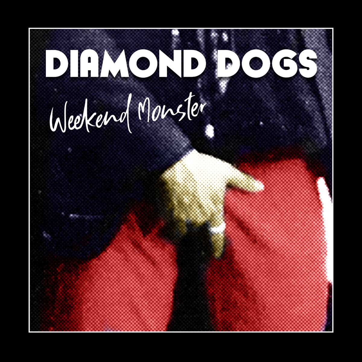 Afbeelding van Diamond Dogs - Weekend Monster