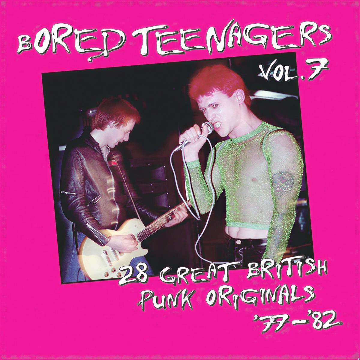 Various Artists - Bored Teenagers Vol.7: 28 Great British Punk Originals '77-'82