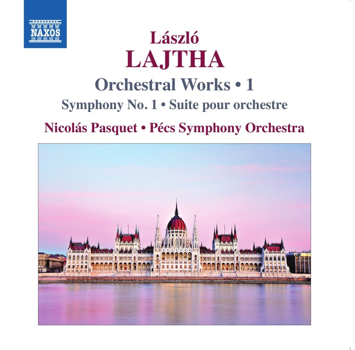 Afbeelding van Pécs Symphony Orchestra, Nicolás Pasquet - Lajtha: Orchestral Works | 1: Symphony No. 1 | Suite Pour Orchestre