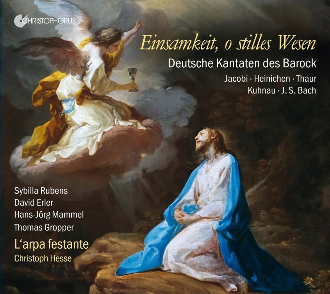 Afbeelding van Sibylla Rubens, David Erler, Hans Jörg Mammel, Thomas Gropper, L'Arpa Festante, Christoph Hesse - Einsamkeit, O Stilles Wesen - Deutsche Kantaten Des Barock