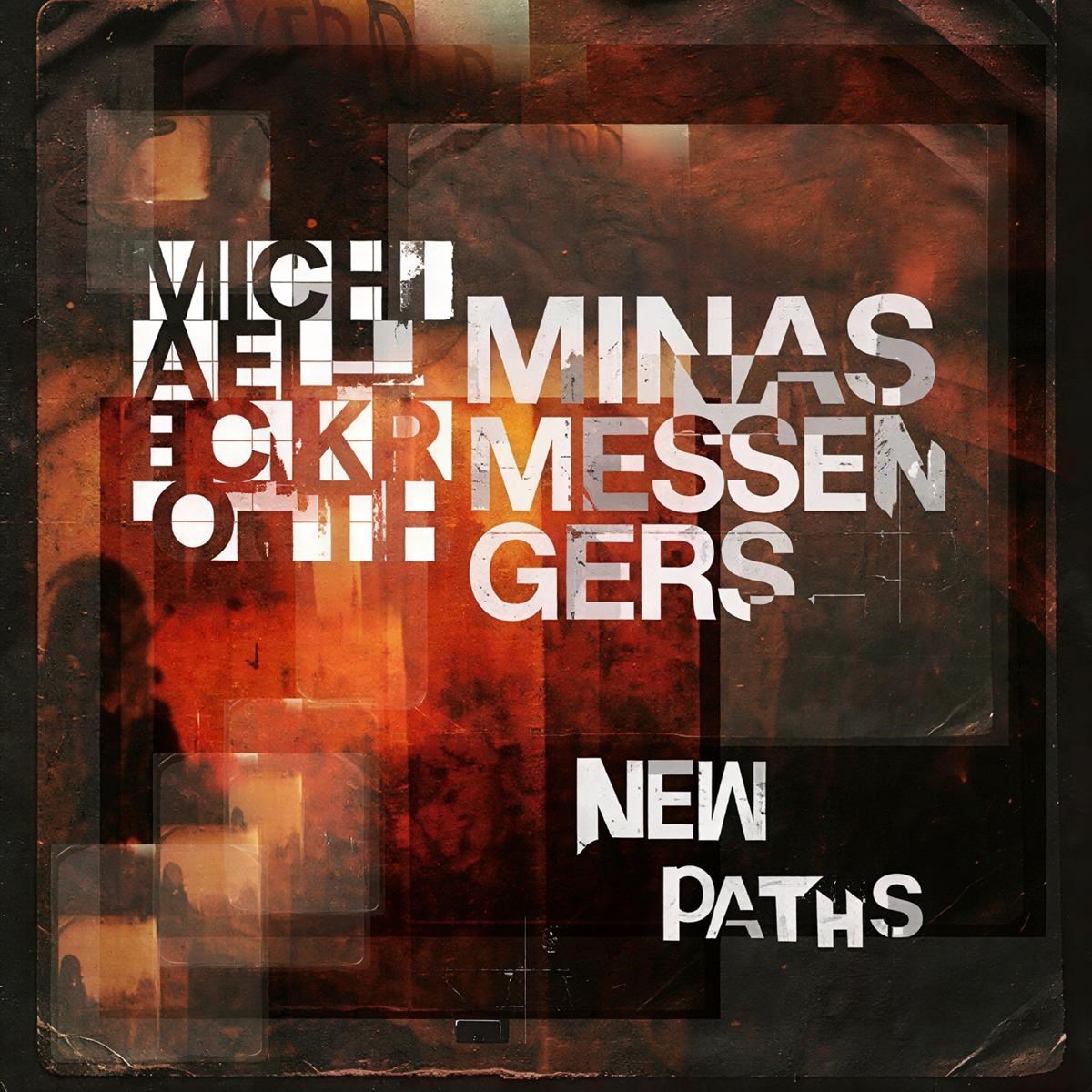 Michael Eckroth & Minas Messengers - New Paths