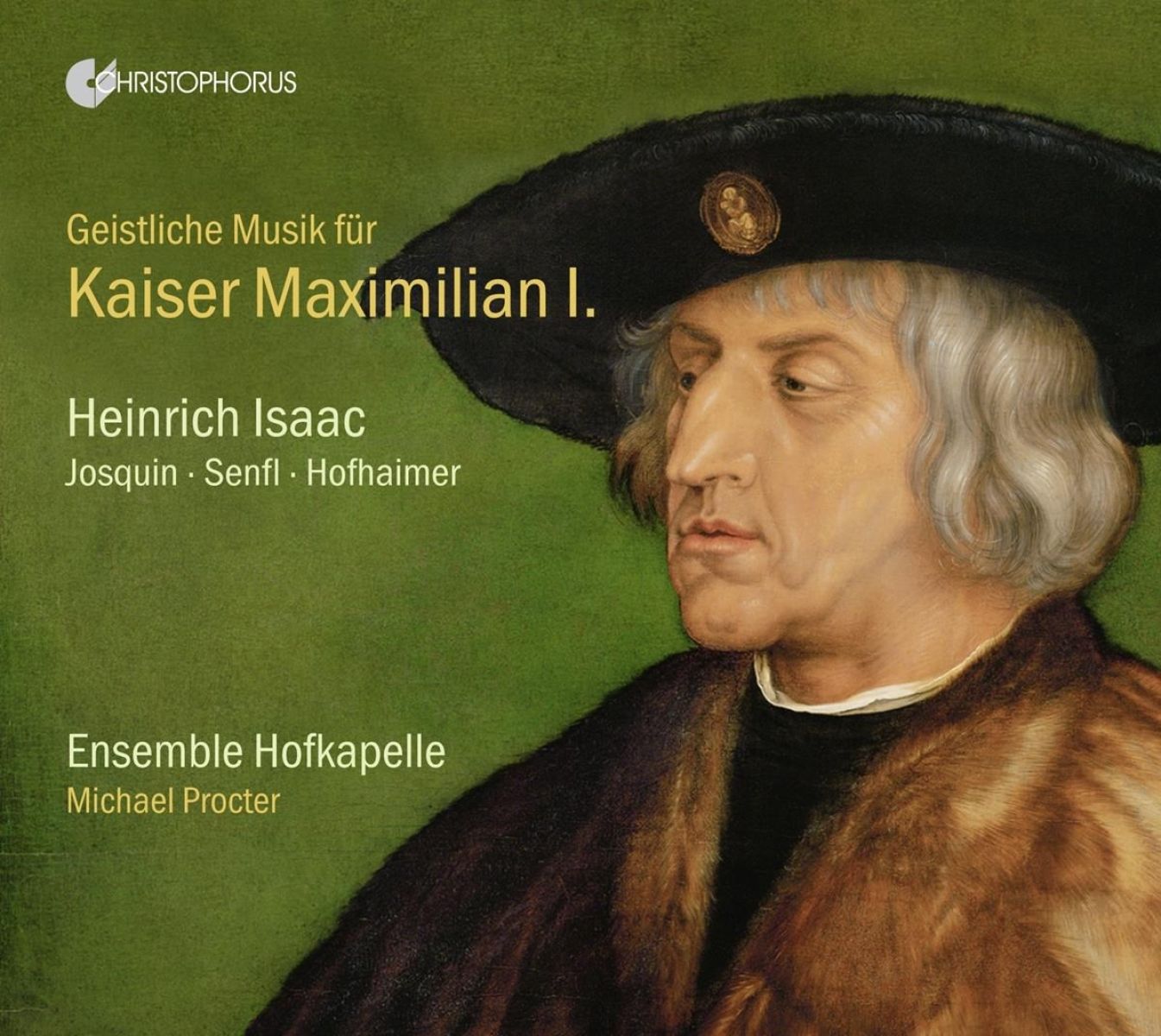 Afbeelding van Ludwig Senfl, Paul Hofhaimer, Ensemble Hofkapelle, Michael Procter - Geistliche Musik Für Kaiser Maximilian I.