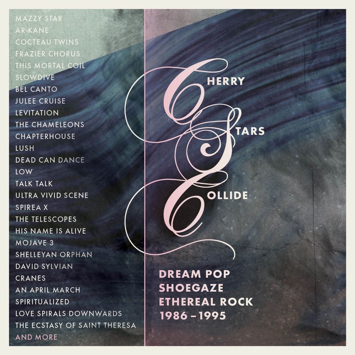 Various Artists - Cherry Stars Collide: Dream Pop, Shoegaze & Ethereal Rock 1986-1995