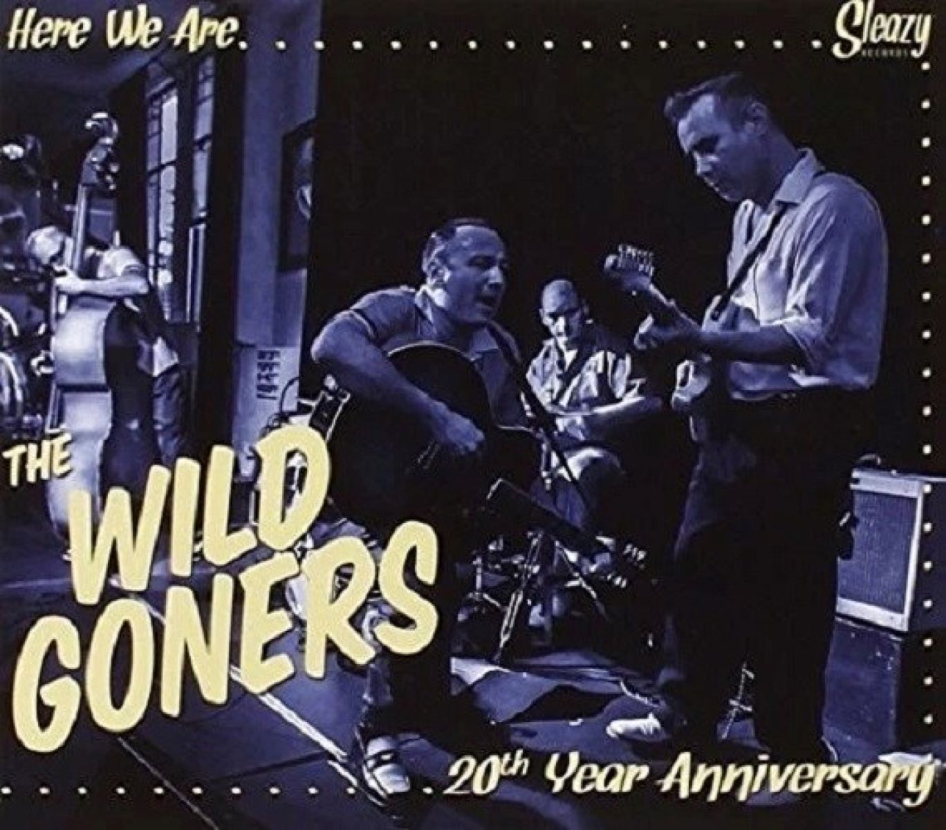 Afbeelding van The Wild Goners - Here We Are... 20th Anniversary