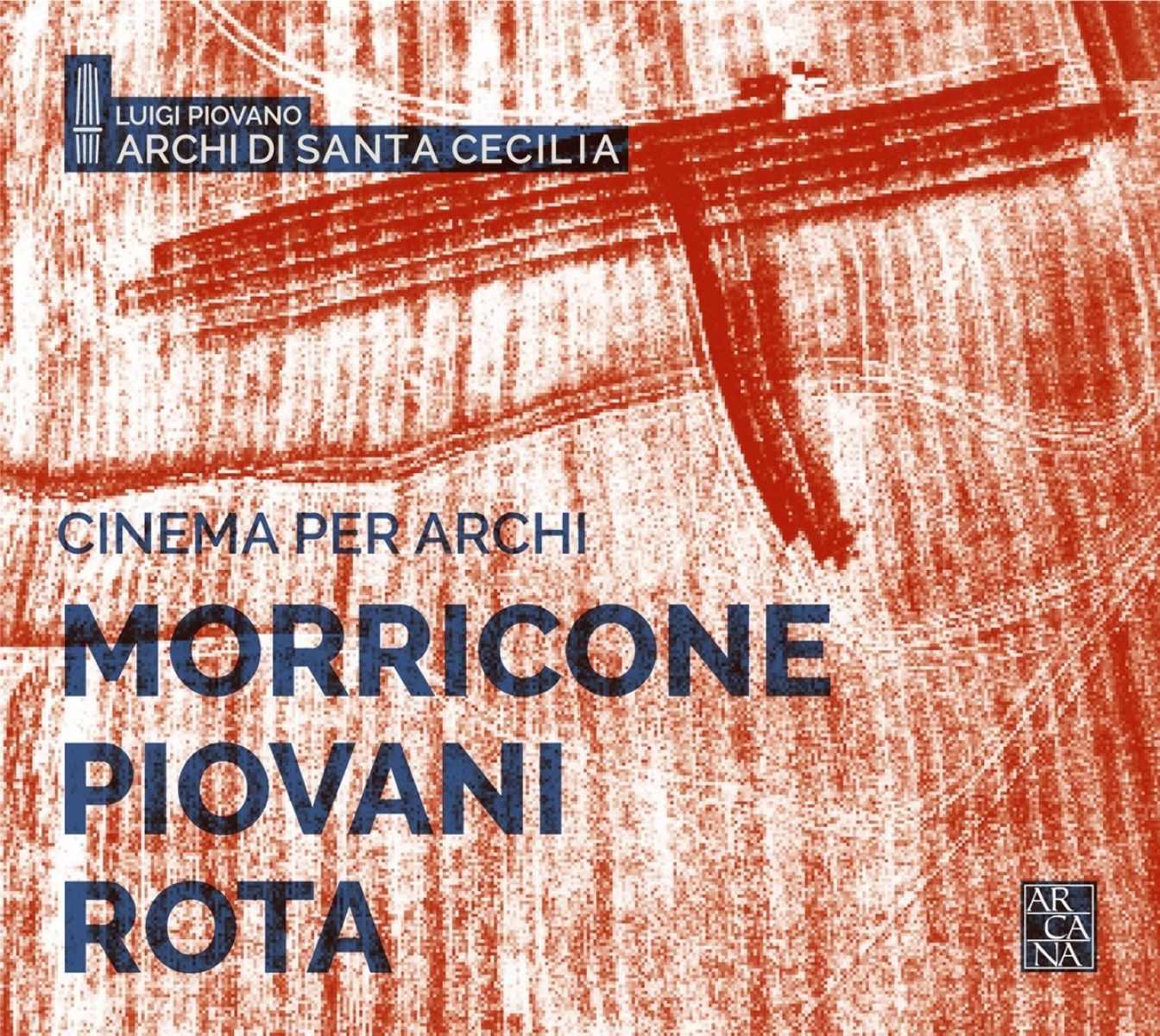 Afbeelding van Luigi Piovano, Orchestra dell'Accademia Nazionale di Santa Cecilia - Cinema Per Archi: Morricone, Piovani, Rota