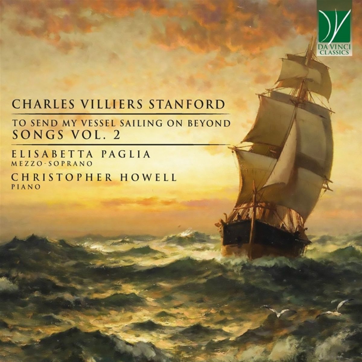 Afbeelding van Elisabetta Paglia & Christopher Howell - Stanford: To Send My Vessel Sailing On Beyond, Songs Vol. 2