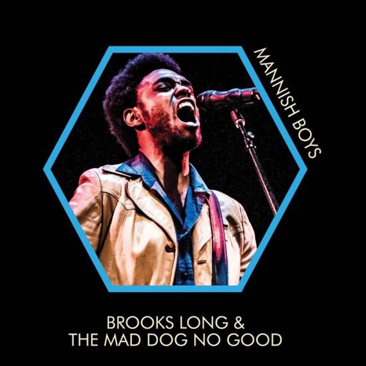 Brooks Long & The Mad Dog No Good - Mannish Boys