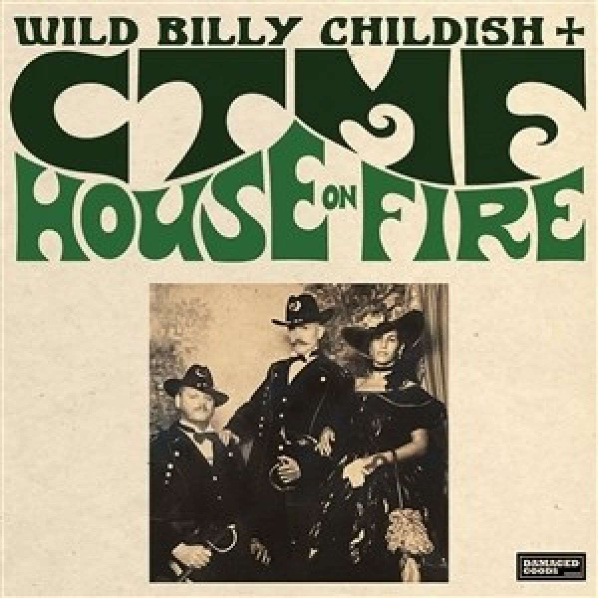Afbeelding van Wild Billy Childish & CTMF - House On Fire