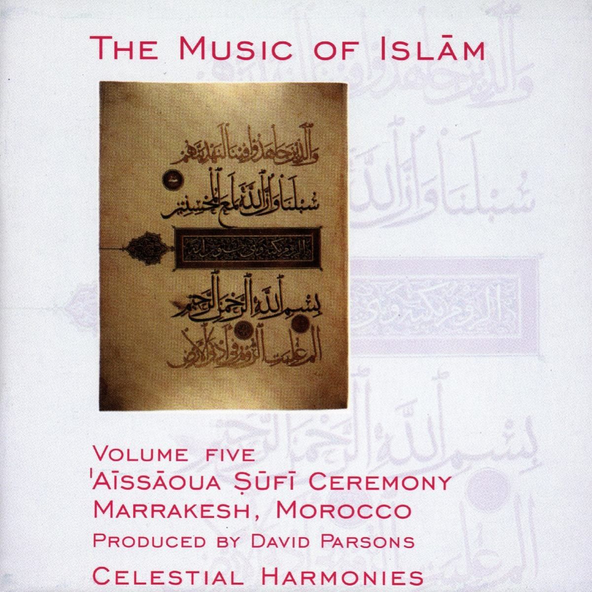 Afbeelding van Various Artists - The Music Of Islam - Volume Five: 'Aissaoua Sufi Ceremony, Marrakesh, Morocco