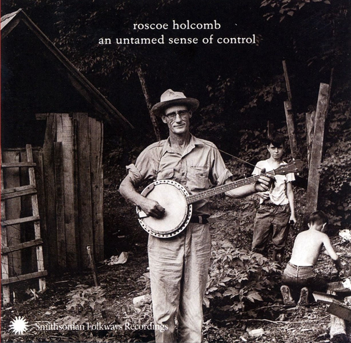 Afbeelding van Roscoe Holcomb - An Untamed Sense Of Control