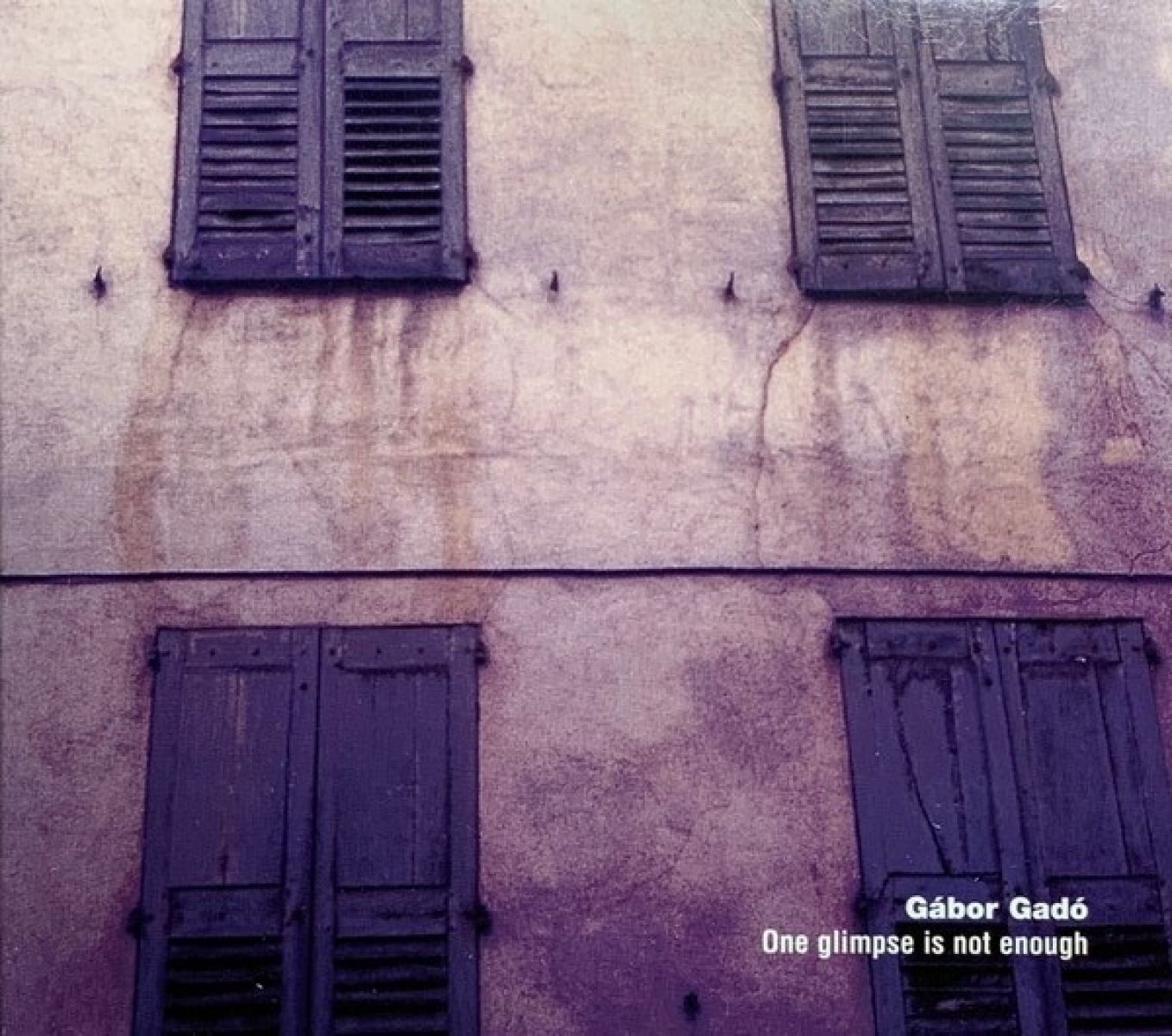 Afbeelding van Gábor Gadó - One Glimpse Is Not Enough