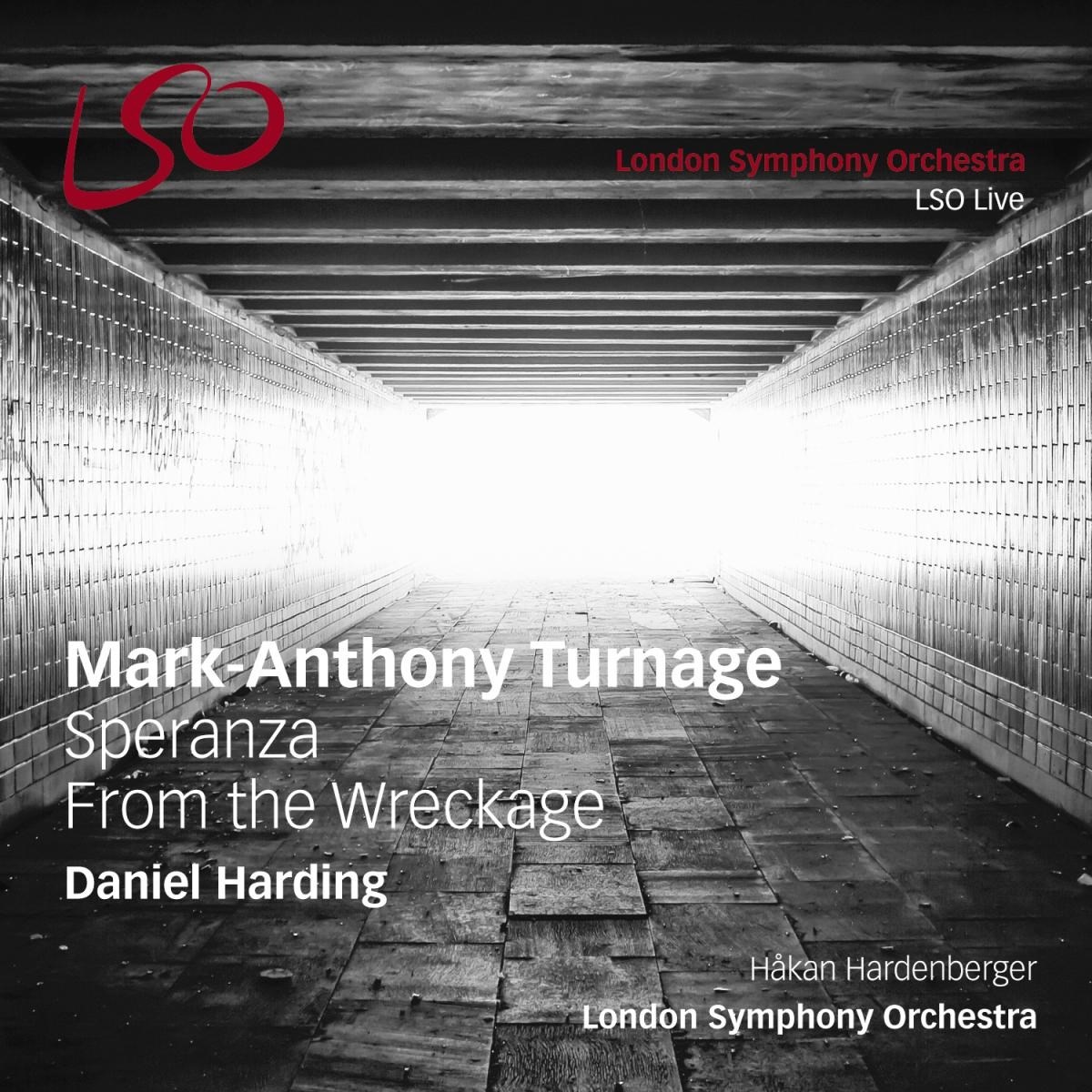 Afbeelding van London Symphony Orchestra, Hakan Hardenberger, Daniel Harding - Turnage: Speranza & From The Wreckage