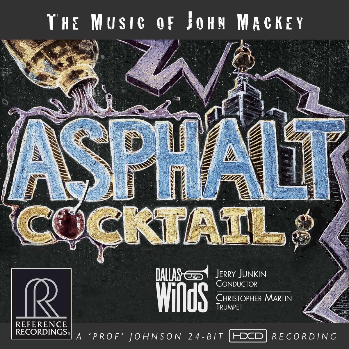 Dallas Wind Symphony, Jerry Junkin - Asphalt Cocktail (The Music Of John Mackey)