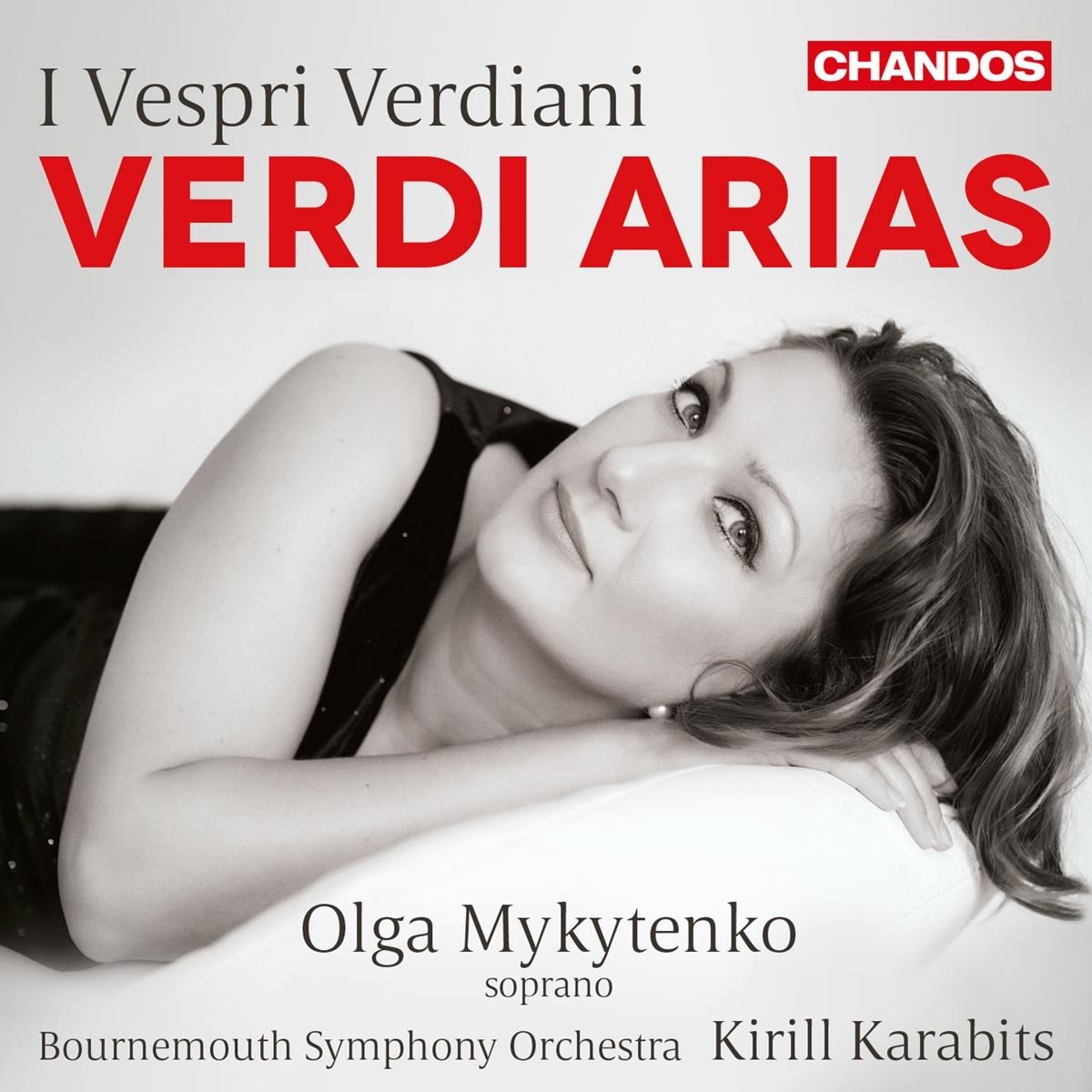 Afbeelding van Olga Mykytenko, Bournemouth Symphony Orchestra, Kirill Karabits - Verdi: I Vespri Verdiani, Verdi Arias