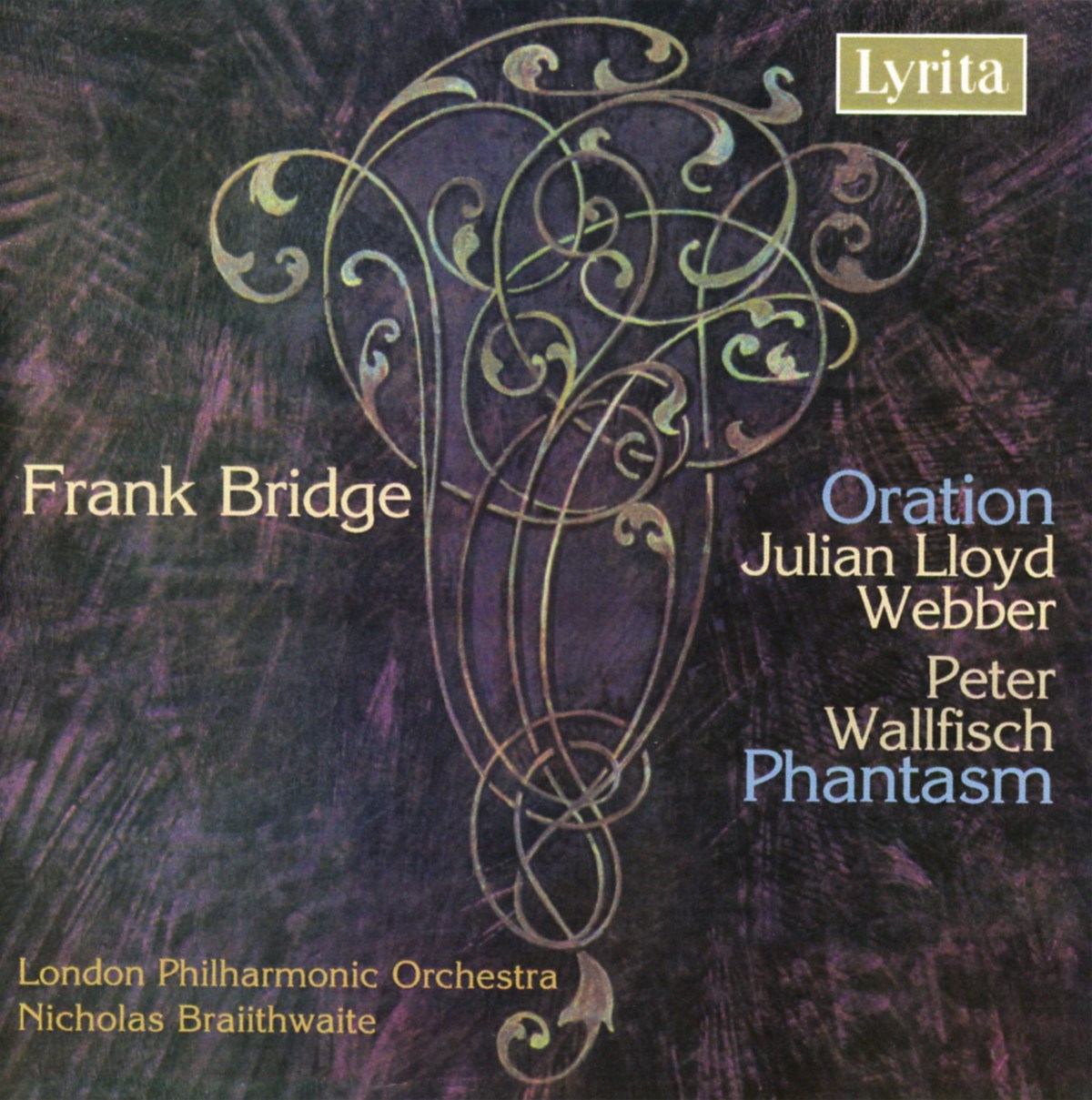 Afbeelding van Julia Lloyd Webber, Peter Wallfisch, London Philharmonic Orchestra, Nicholas Braithwaite - Bridge: Oration | Phantasm