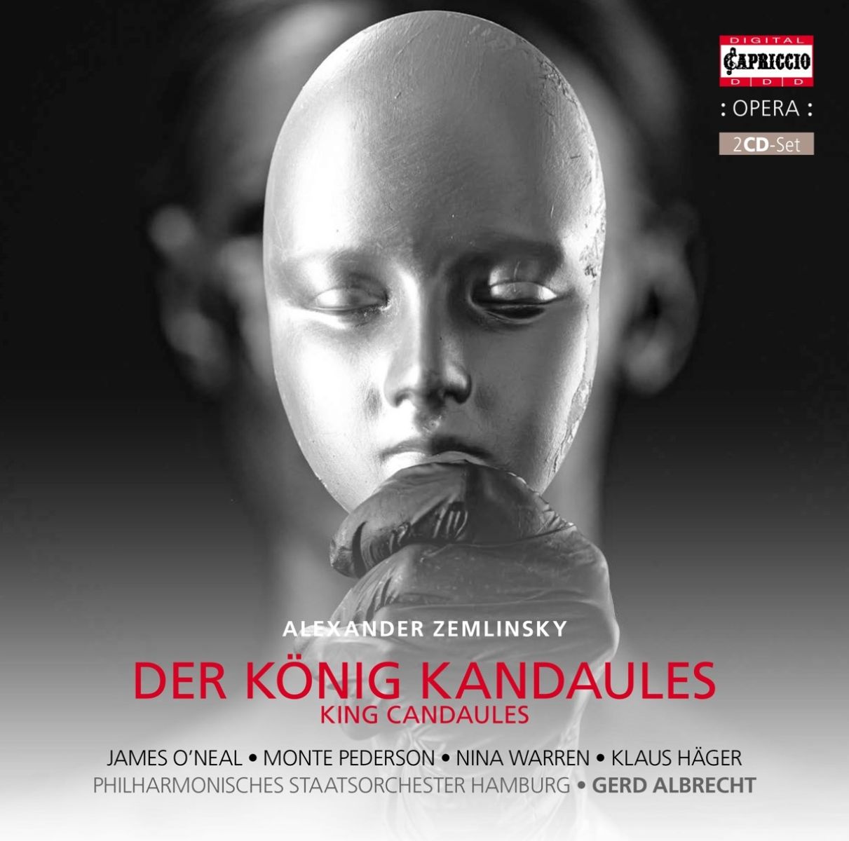 Afbeelding van James O'Neal, Monte Pederson, Nina Warren, Klaus Häger, Philharmonisches Staatsorchester Hamburg, Gerd Albrecht - Von Zemlinsky: Der König Kandaules