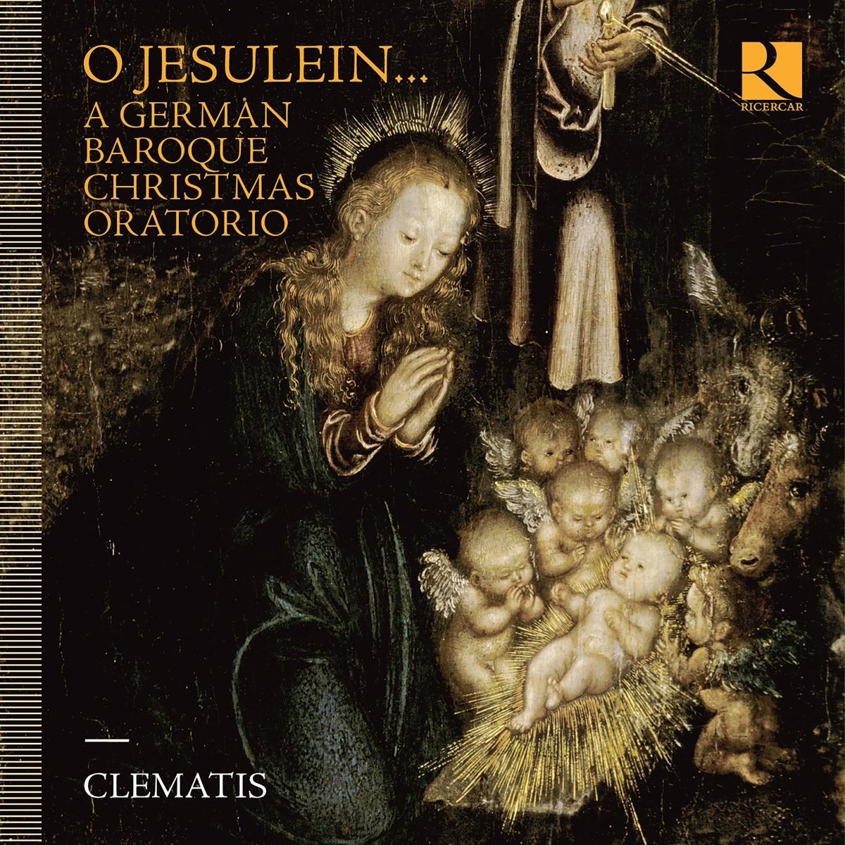 Ensemble Clematis - O Jesulein... A German Baroque Christmas Oratorio