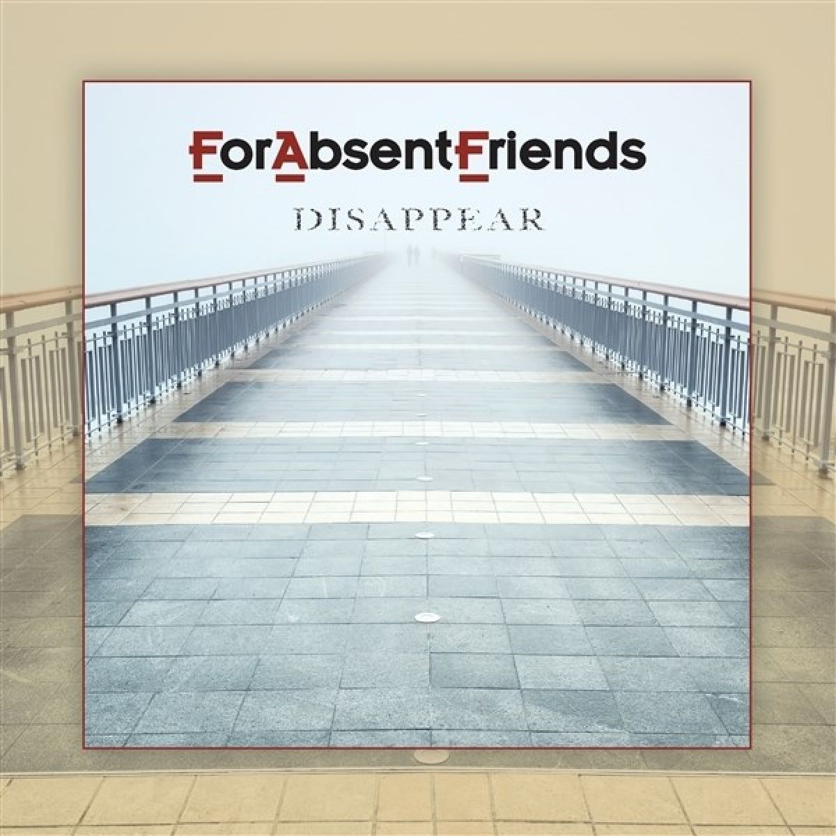 For Absent Friends - Disappear