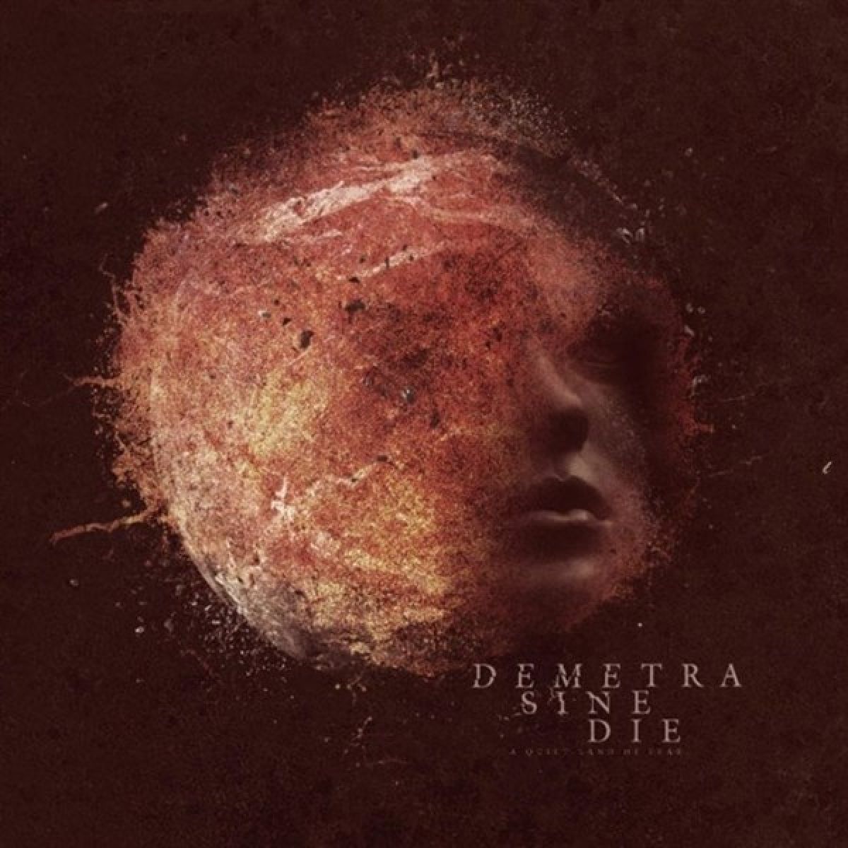 Afbeelding van Demetra Sine Die - A Quiet Land Of Fear