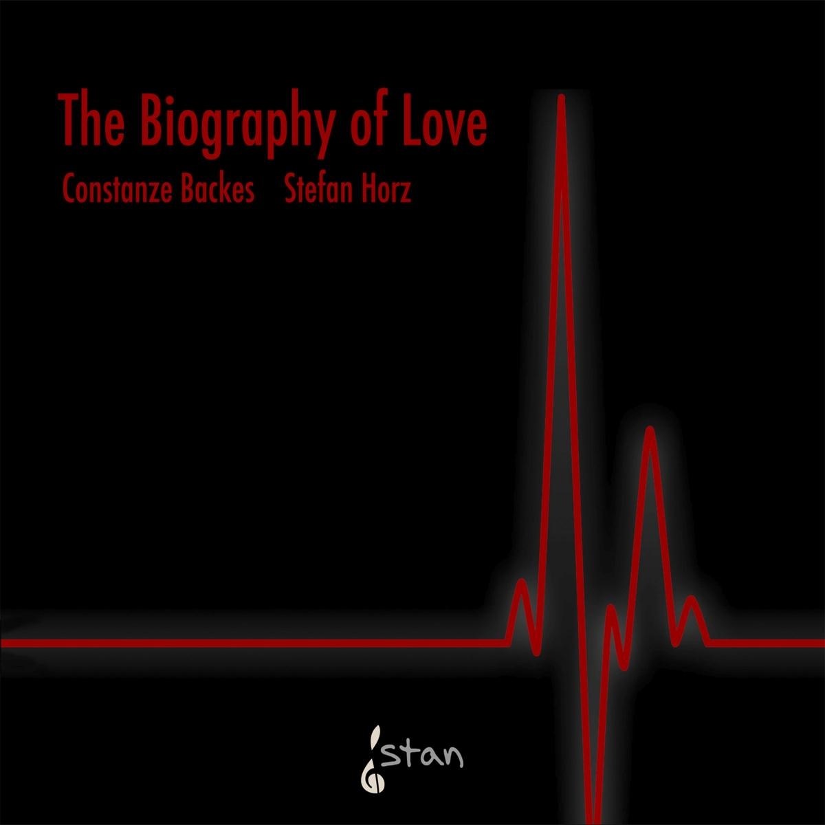 Constanze Backes - The Biography Of Love