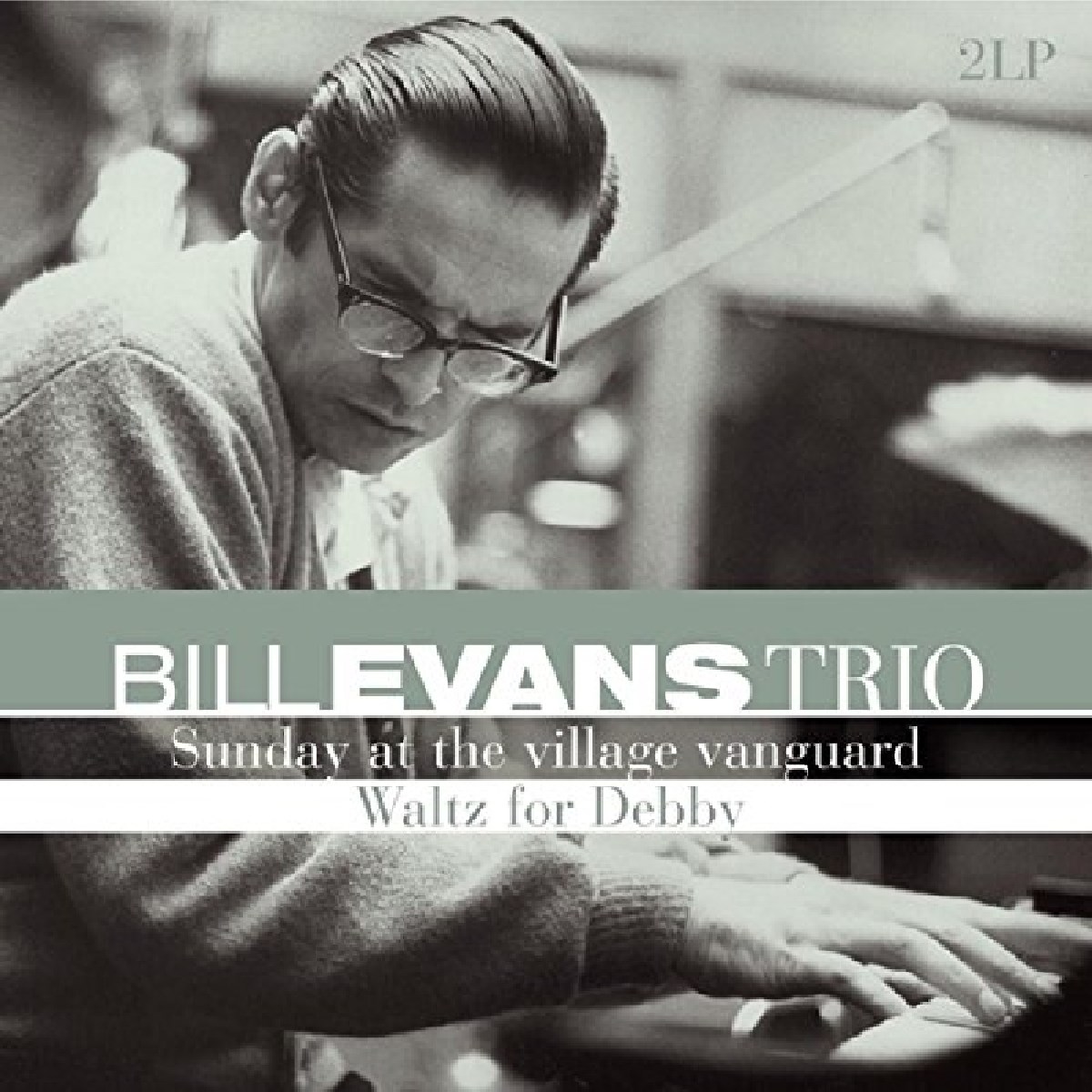 Bill Evans Trio - Sunday At The Village Vanguard/Waltz For Debbie