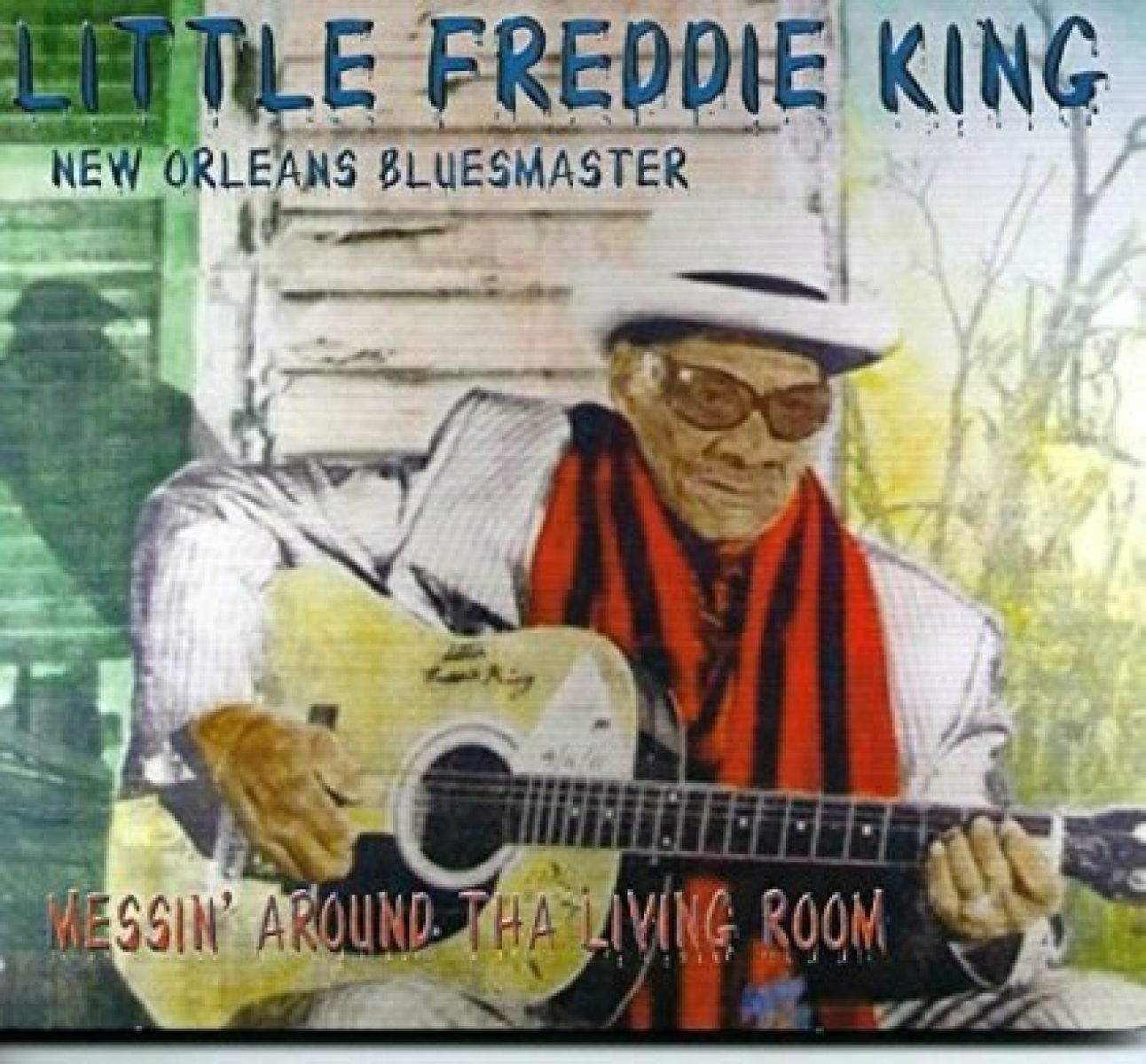 Afbeelding van Little Freddie King - Messin' Around Tha Living Room