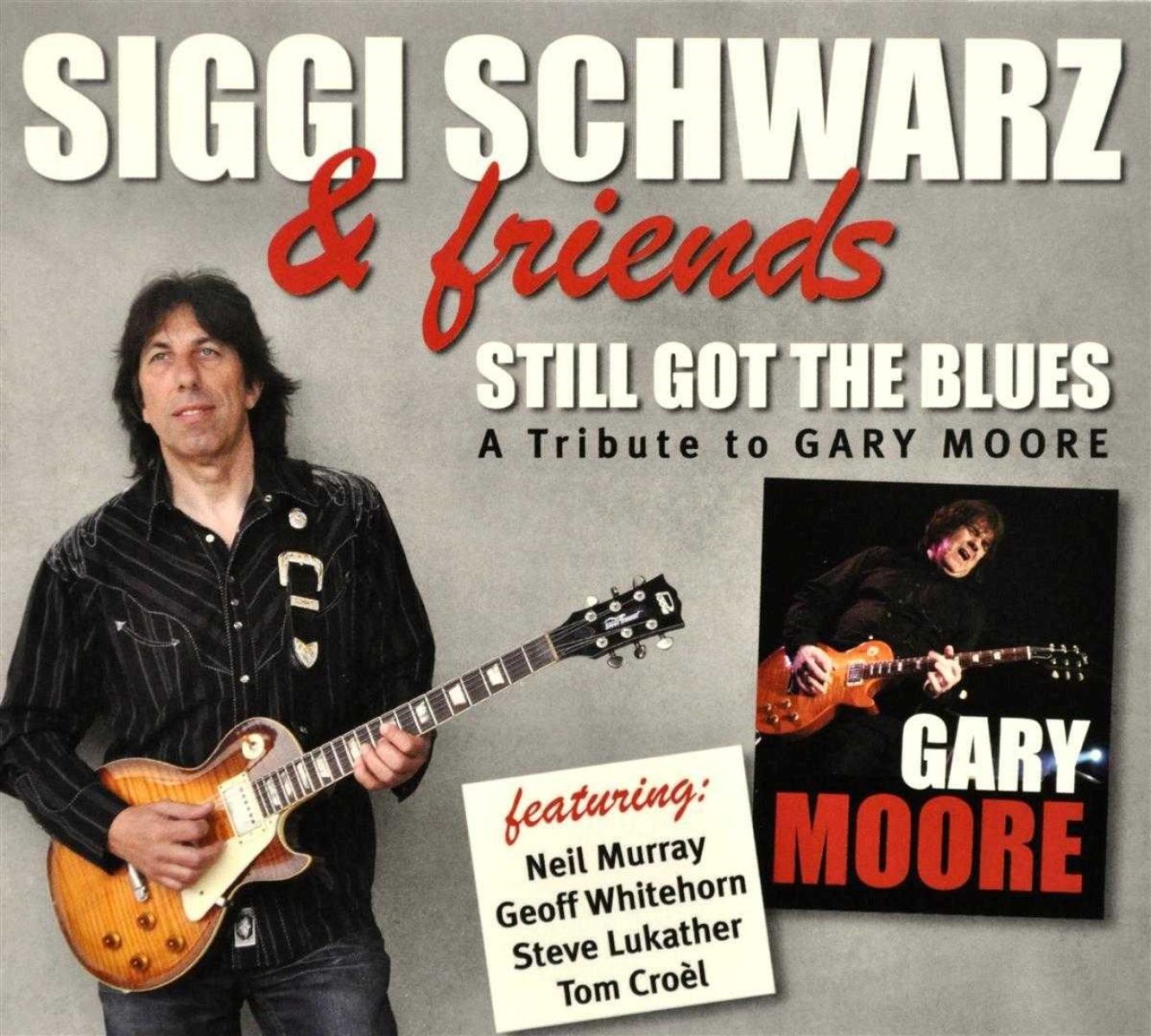 Afbeelding van Siggi Schwarz & Friends - Still Got The Blues (A Tribute To Gary Moore)