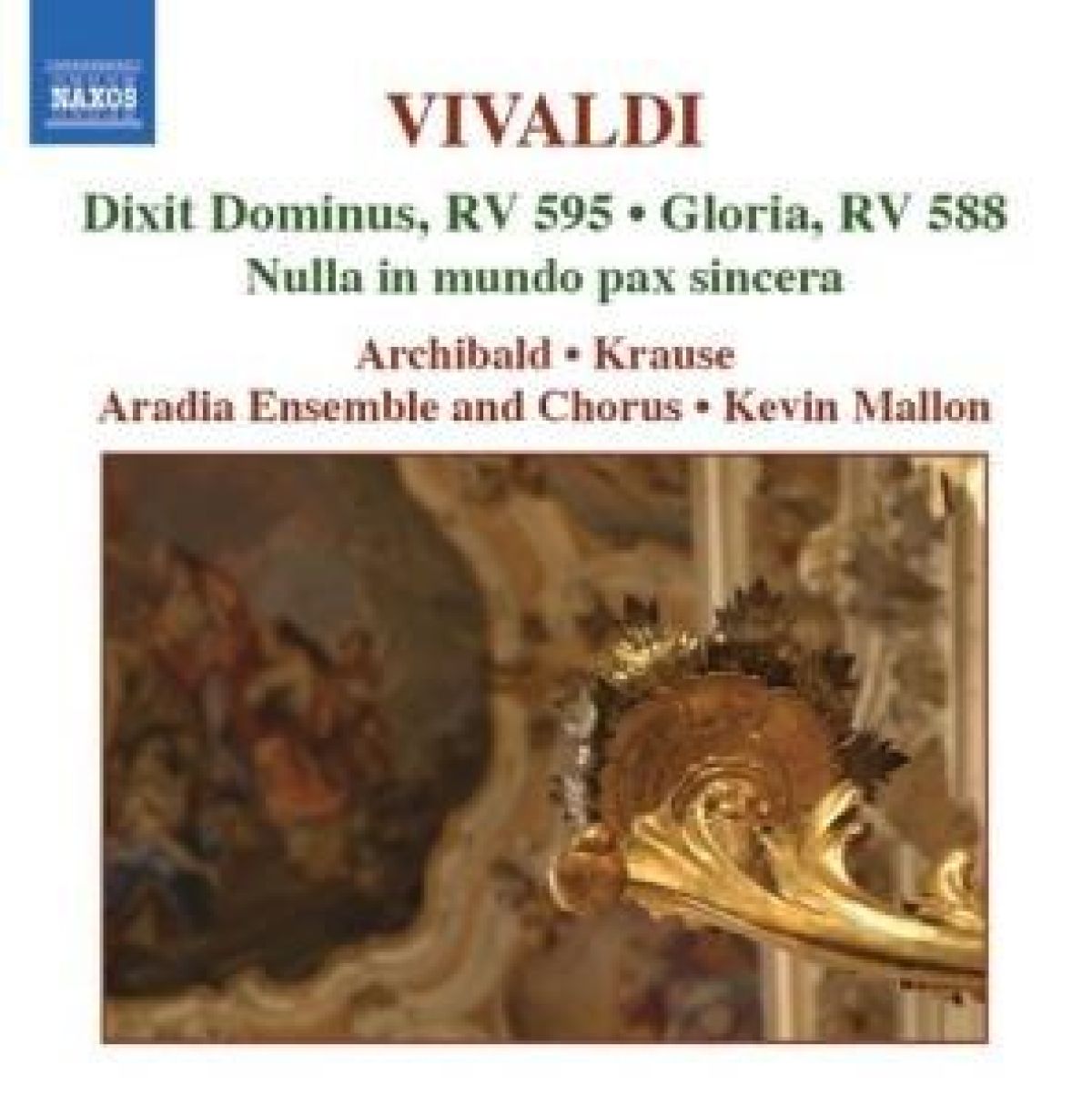 Afbeelding van Aradia Ensemble And Chorus, Kevin Mallon - Vivaldi: Dixit Dominus | Gloria | Nulla In Mundo Pax Sincera