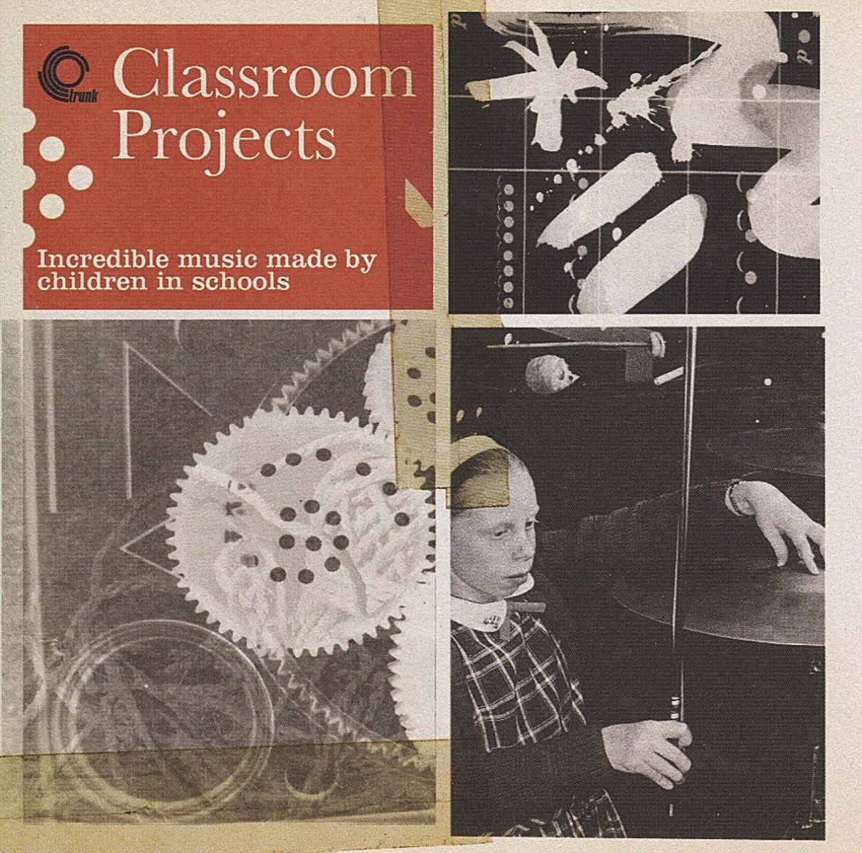 Afbeelding van Various Artists - Classroom Projects - Incredible Music Made By Children In Schools