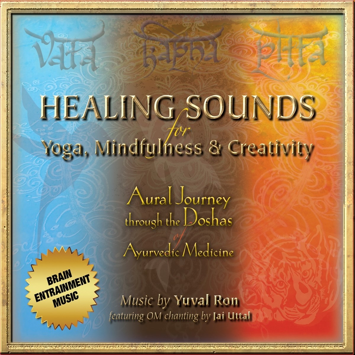 Yuval Ron - Healing Sounds For Yoga, Mindfullness & Creativity
