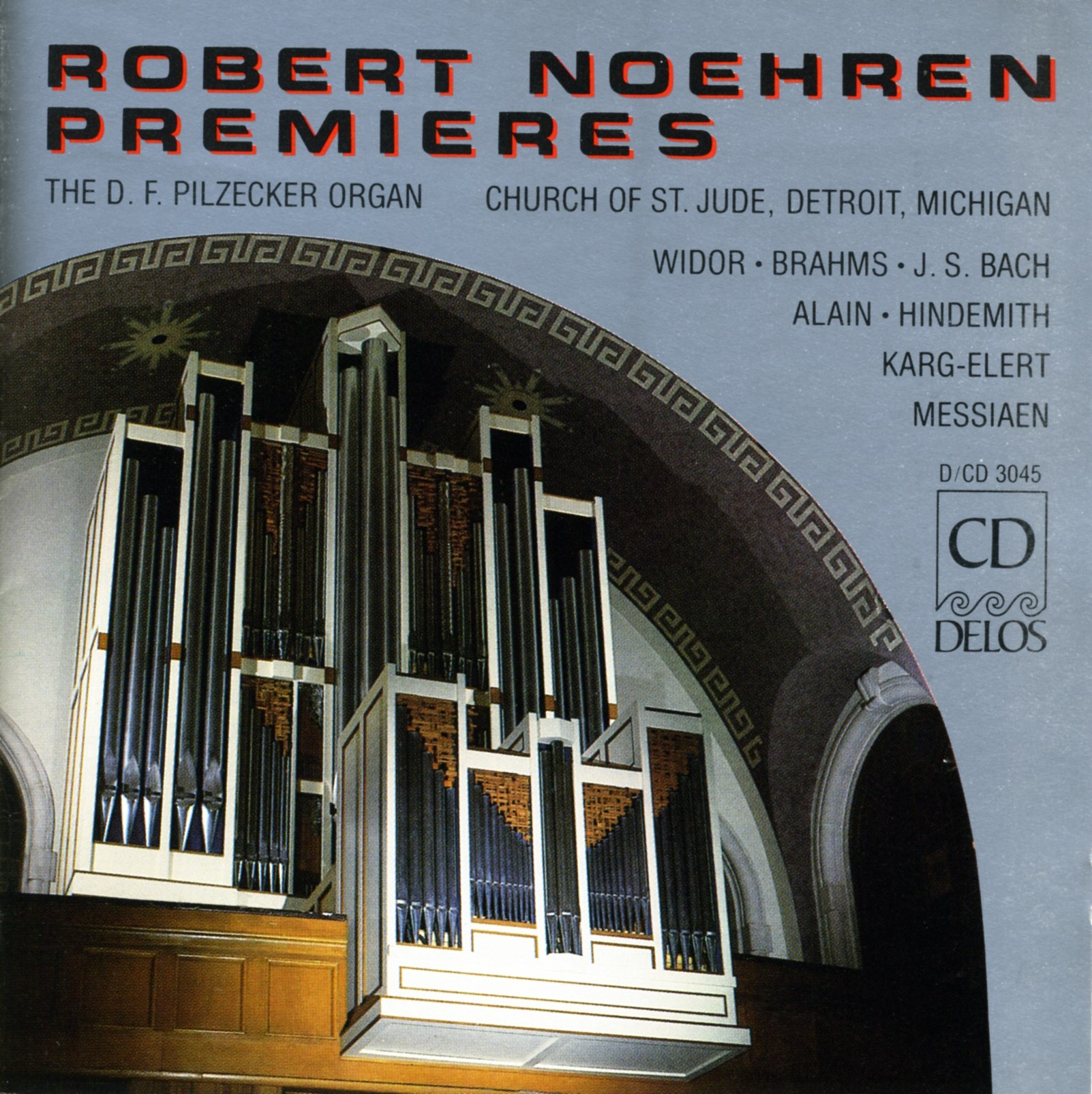 Robert Noehren - Premieres
