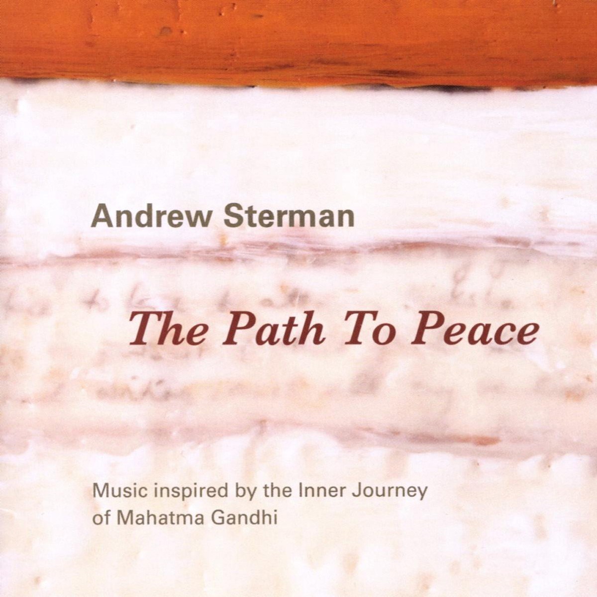 Andrew Sterman, Todd Reynolds, Bob Palmieri, Mick Rosii, Kermit Driscoll - Sterman: The Path To Peace