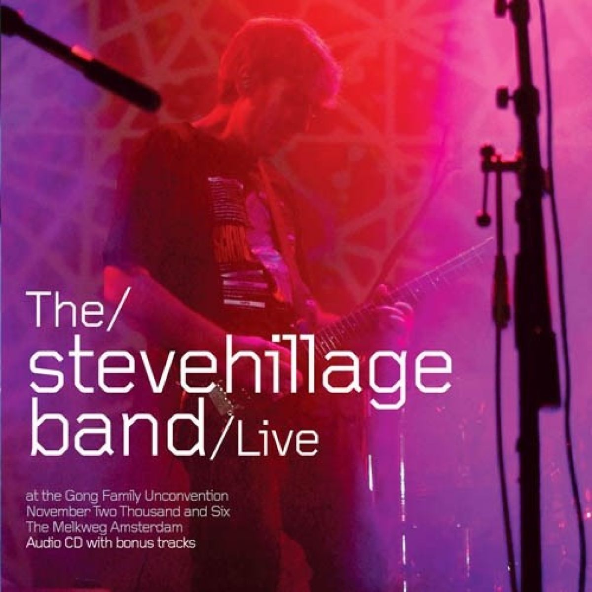 Afbeelding van Steve Hillage Band - Live At The Gong Family Unconvention November 2006 At The Melkweg Amsterdam