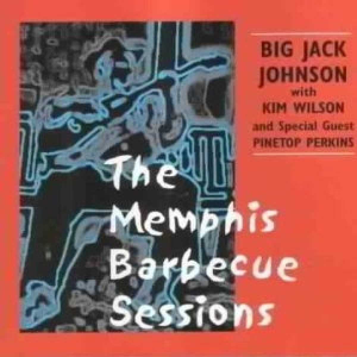 Afbeelding van Big Jack Johnson & Kim Wilson - The Memphis Barbecue Sessions