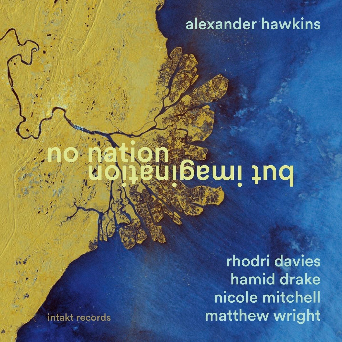Afbeelding van Alexander Hawkins, Rhodri Davies, Hamid Drake, Nicole Mitchell, Matthew Wright - No Nation But Imagination