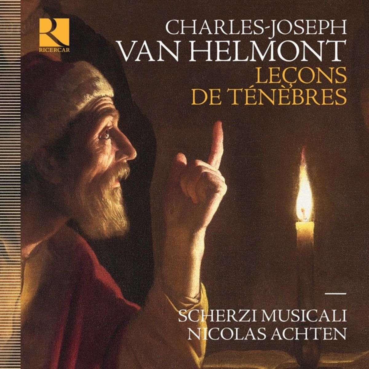 Scherzi Musicali, Nicolas Achten - Van Helmont: Leçons De Ténèbres
