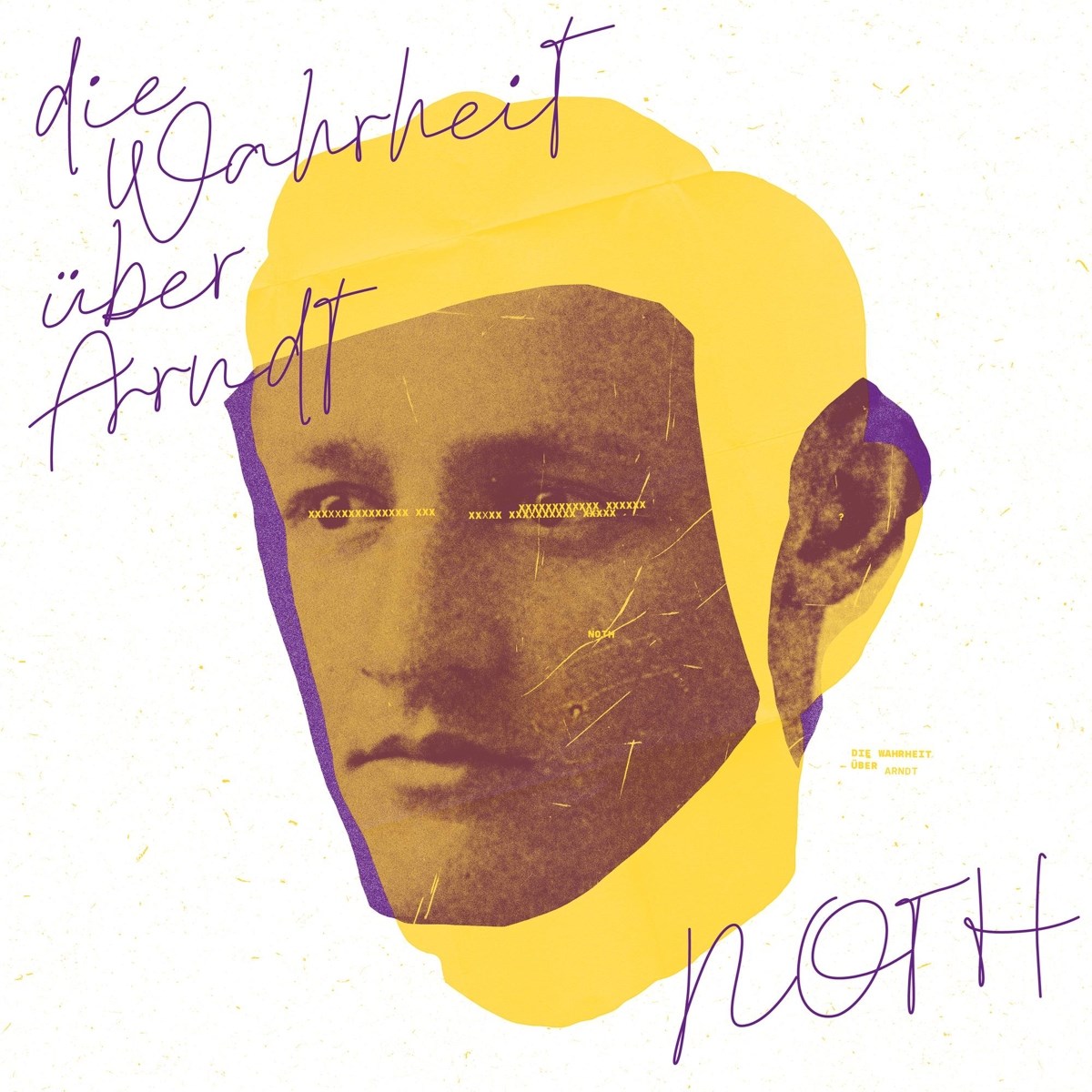 Afbeelding van Noth - Die Wahrheit Ueber Arndt