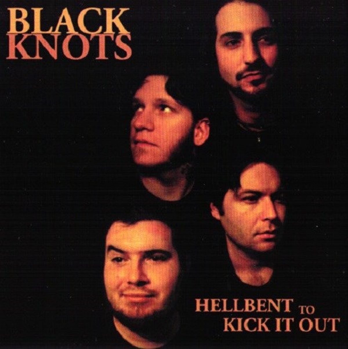 Afbeelding van Black Knots - Hellbent Of Kick It Out