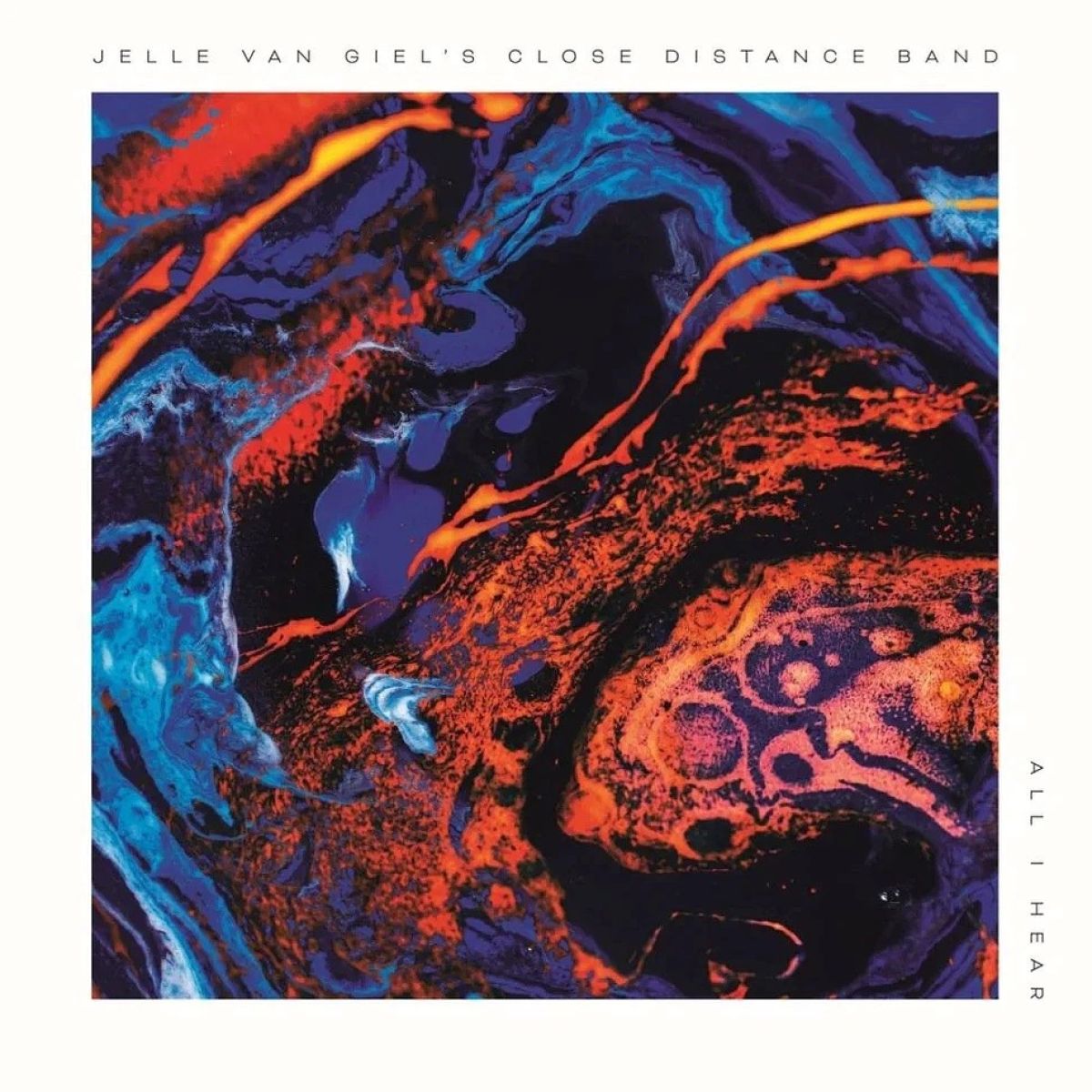 Afbeelding van Jelle Van Giel & Close Distance Band - All I Hear