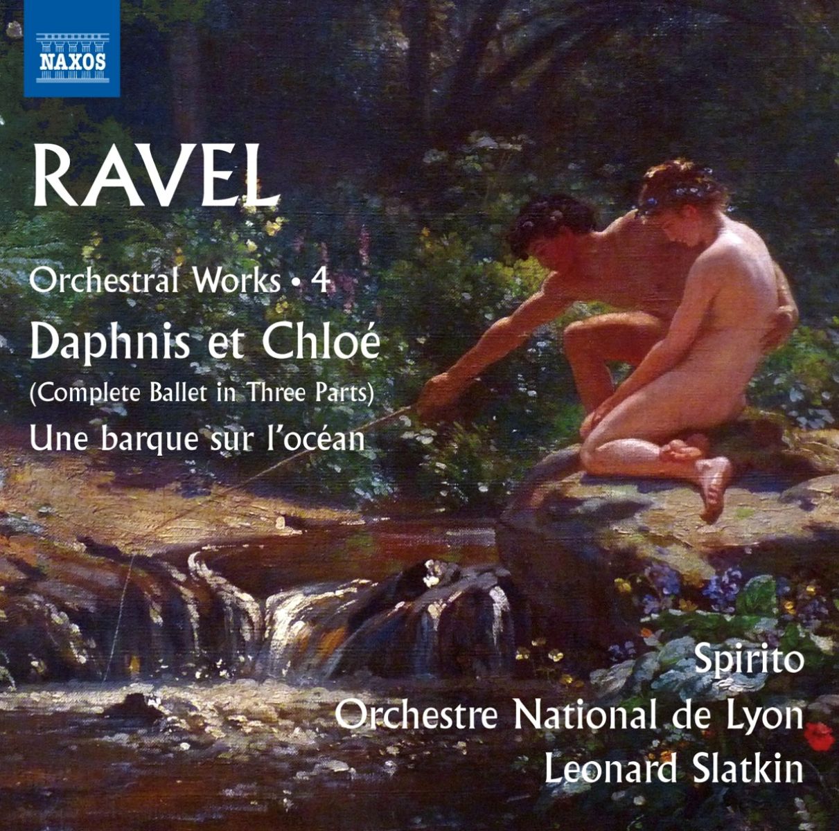 Afbeelding van Orchestre National De Lyon, Leonard Slatkin - Ravel: Orchestral Works | 4 Daphnis Et Chloé | Une Barque Sur L'Océan