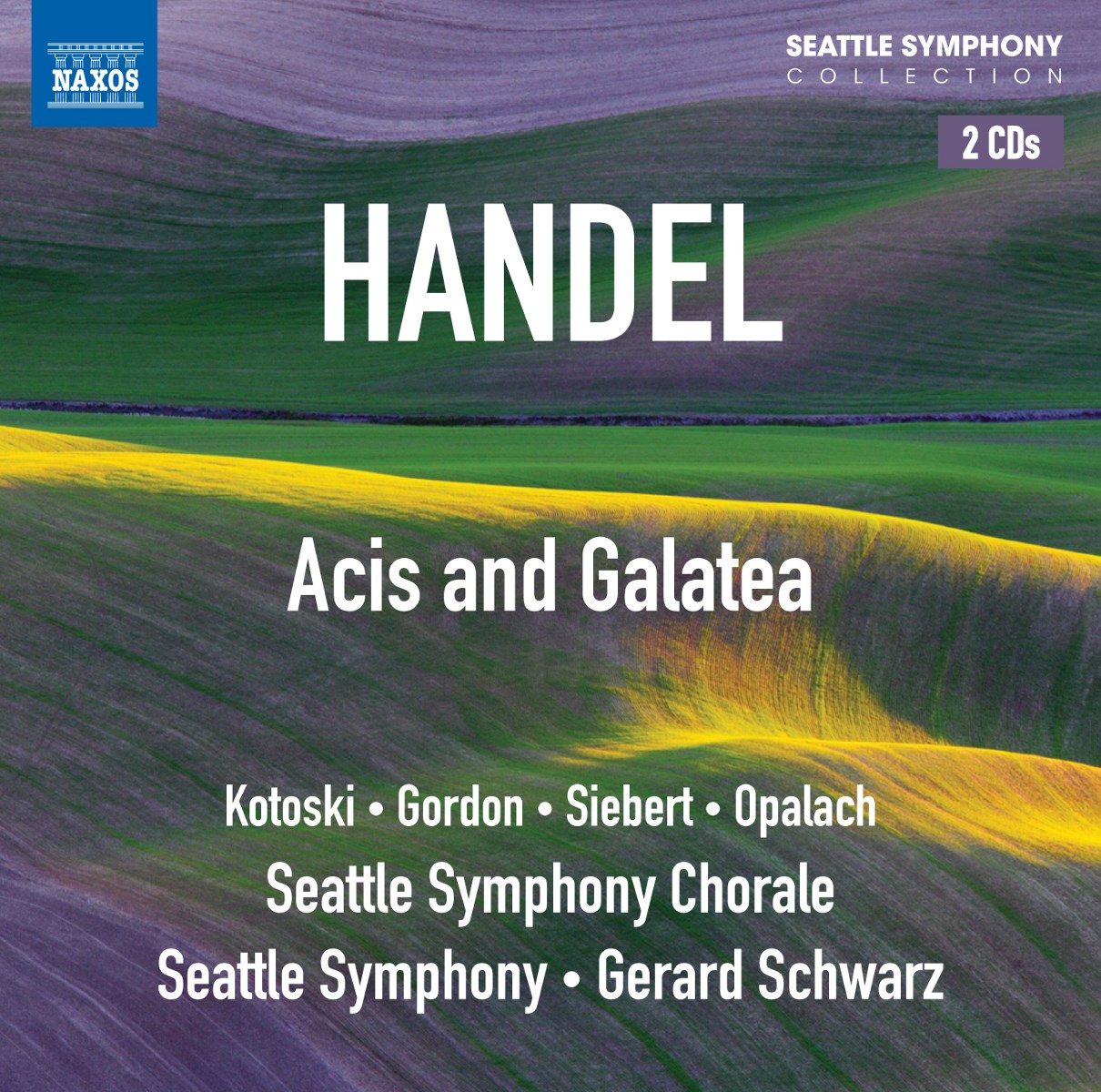 Glenn Siebert, Jan Opalach, Seattle Symphony Chorale, Seattle Symphony Orchestra, Gerard Schwarz - Handel: Acis And Galatea