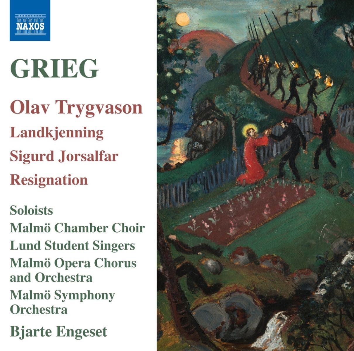 Malmö Chamber Choir, Lund Student Singers, Malmö Symphony Orchestra, Bjarte Engeset - Grieg: Olav Trygvason (Landkjenning | Sigurd Jorsalfar | Resignation)