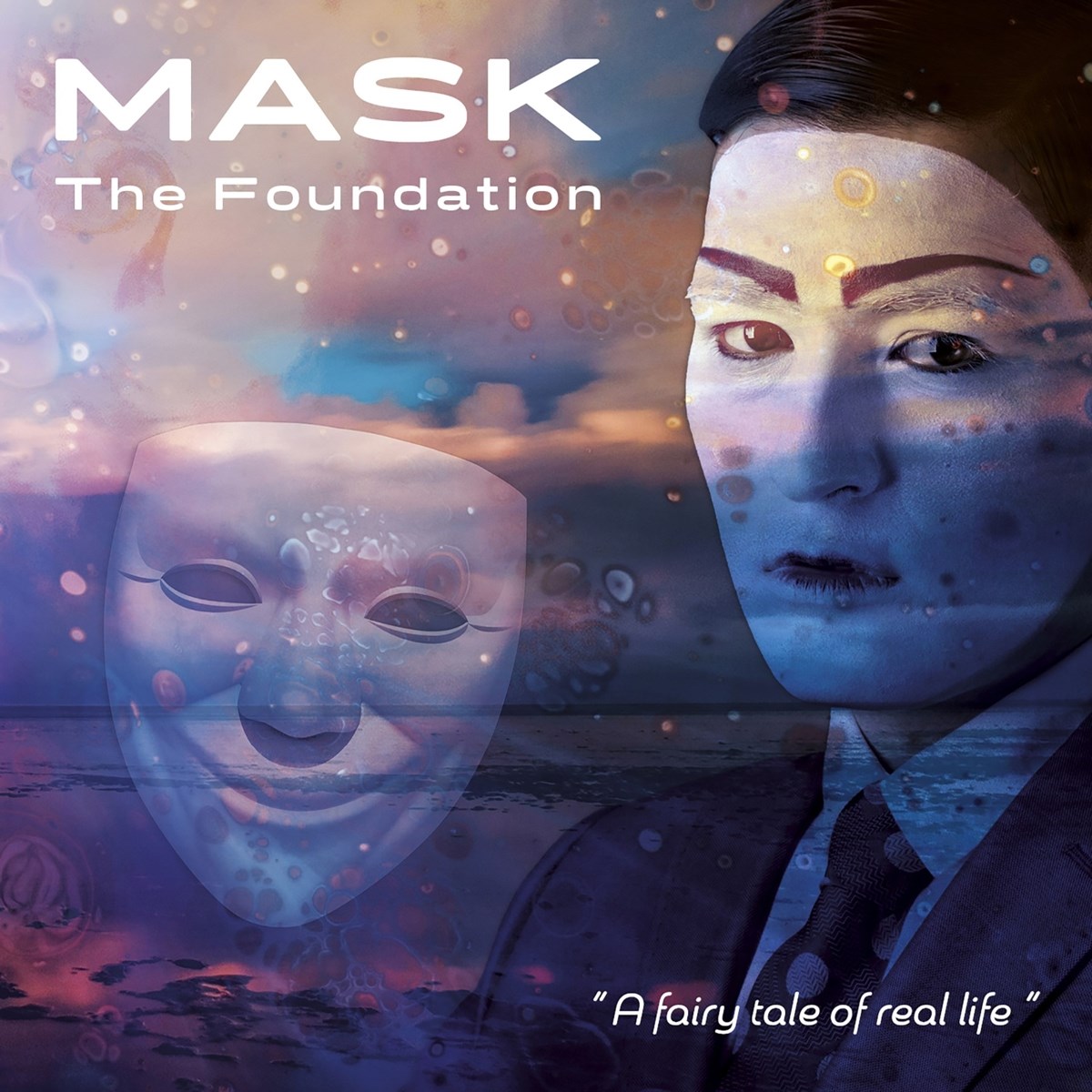 The Foundation - Mask / "A Fairy Tale Of Real Life"