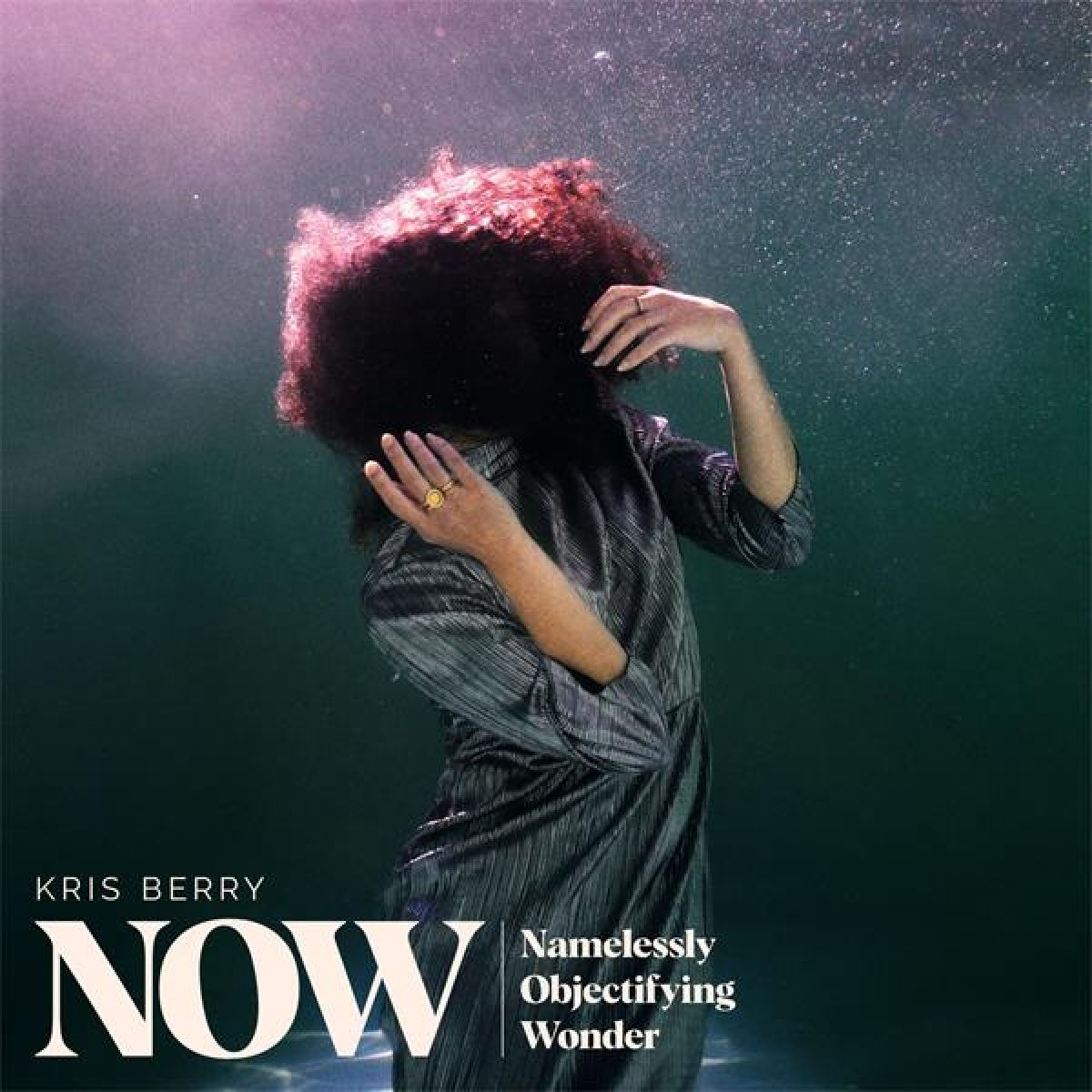 Kris Berry - NOW (Namelessly Objectifying Wonder)