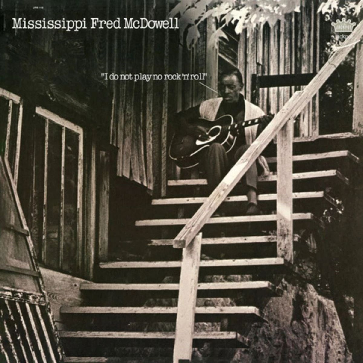 Mississippi Fred McDowell - I Do Not Play No Rock'n'roll