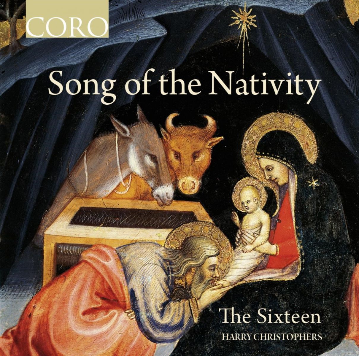 The Sixteen, Harry Christophers - Song Of The Nativity